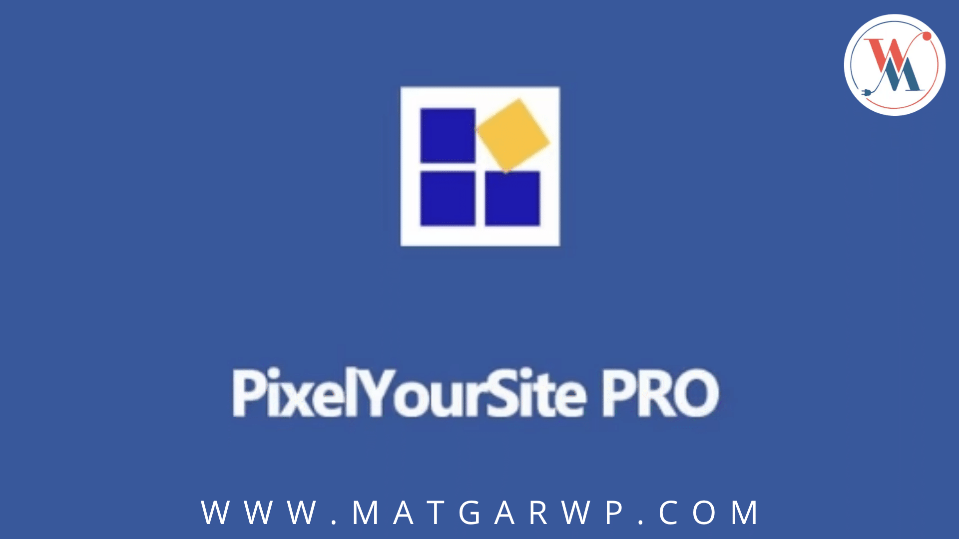 إضافة Pixel YourSite Pro مركز التحكم الأقوى لتتبع التحويلات وإدارة الحملات الإعلانية